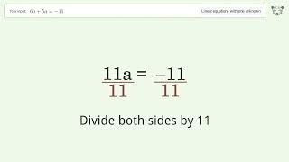 Linear equation with one unknown: Solve 6a+5a=-11 step-by-step solution