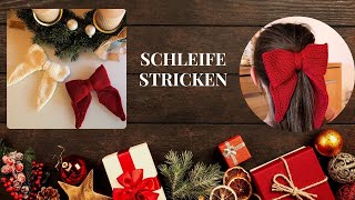 Supersüße Schleife/Weihnachtsschleife stricken