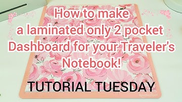 How to make a laminated only 2 pocket dashboard for your Traveler