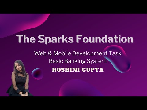 Basic Banking System | The Sparks Foundation | #GRIPJUNE21 | Web Development Internship | Task 1