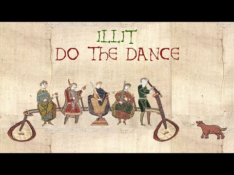 ILLIT (아일릿) - 빌려온 고양이 (Do the Dance) (Bardcore / Medieval Kpop)