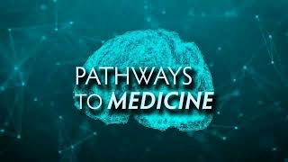 Pathways to Medicine