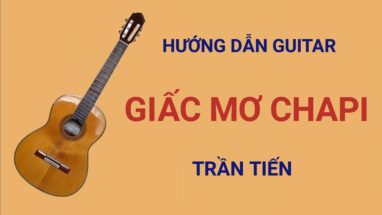 Giấc mơ Chapi. @LêCôngHòa.Hướngdẫnguitar - YouTube