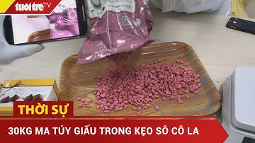 Phát hiện hơn 30kg ma túy giấu trong kẹo sô cô la chuyển qua bưu điện | Tuổi Trẻ TV