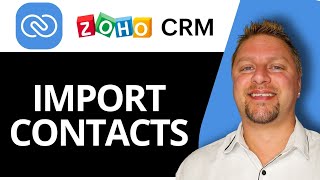 How to Import Contacts to Zoho CRM | Zoho Tutorial 2026