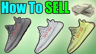 søster mandskab Se igennem How To SELL Your YEEZYS FAST ! Selling Yeezys Safely + For The MOST MONEY  !!! - YouTube