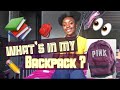 WHAT&#39;S IN MY BACKPACK ? 2018!!!