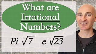 Irrational Numbers - What are they?