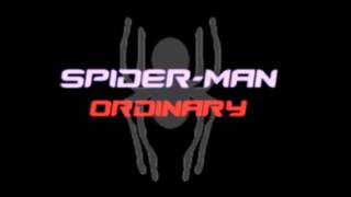Spider-Man Ordinary Intro (New)
