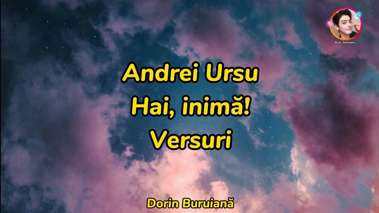 Andrei Ursu - Hai, inimă! (Versuri/Lyrics Video) - YouTube