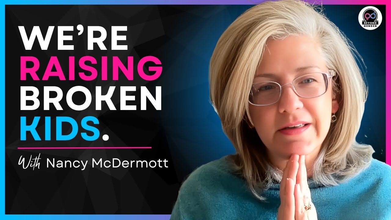 Modern Parenting Is DESTROYING Childhood - Nancy McDermott (#20)