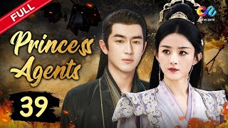 【DUBBED】✨Princess Agents EP39 | Zhaoliying，Lingengxin✨ | 楚乔传