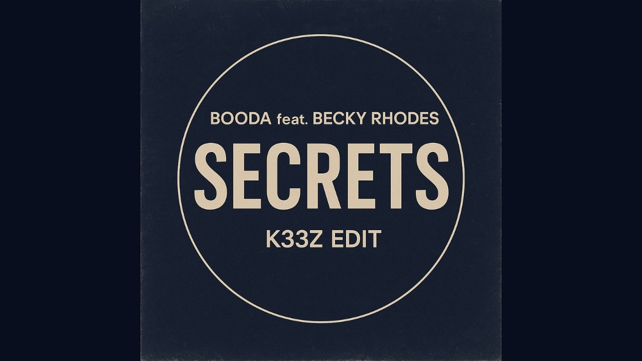 Booda feat. Becky Rhodes - Secrets [K33Z Edit] - YouTube