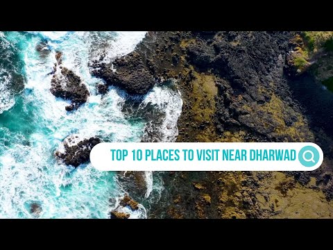 Top Places to Visit near Dharwad | Best Tourist attraction spots