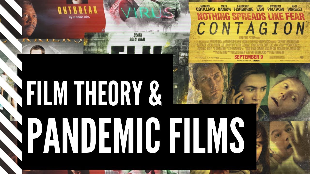 Film Theory and Pandemic Films