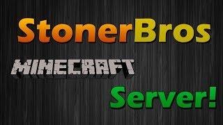 StonerBros - Minecraft (Server Trailer)