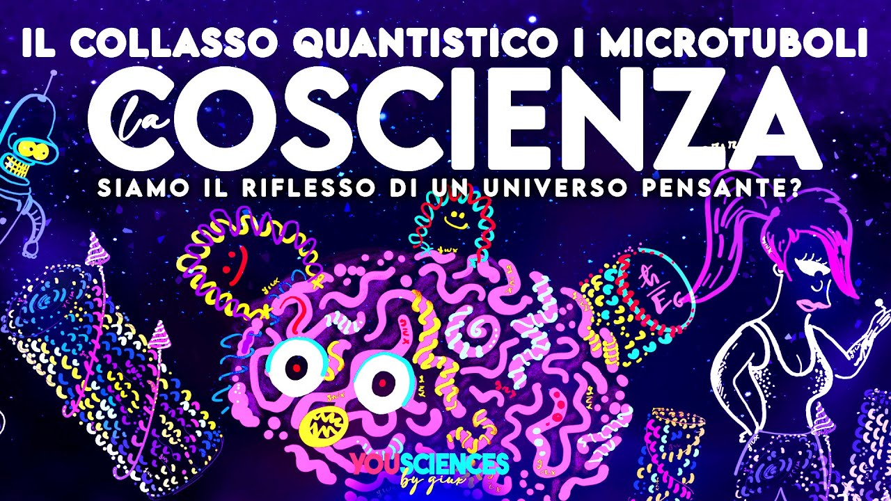 La Coscienza nasce dal COLLASSO Quantistico? I MICROTUBOLI e la Orchestrated Objective Reduction!