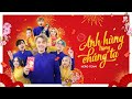 HERO TEAM | ANH H&Ugrave;NG TRONG CH&Uacute;NG TA | OFFICIAL MV | NHẠC TẾT 2023