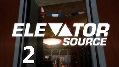 Half Life 2 Mods: Elevator Source Part 2 [Gloward, Plain, Rippie, Phaseus]