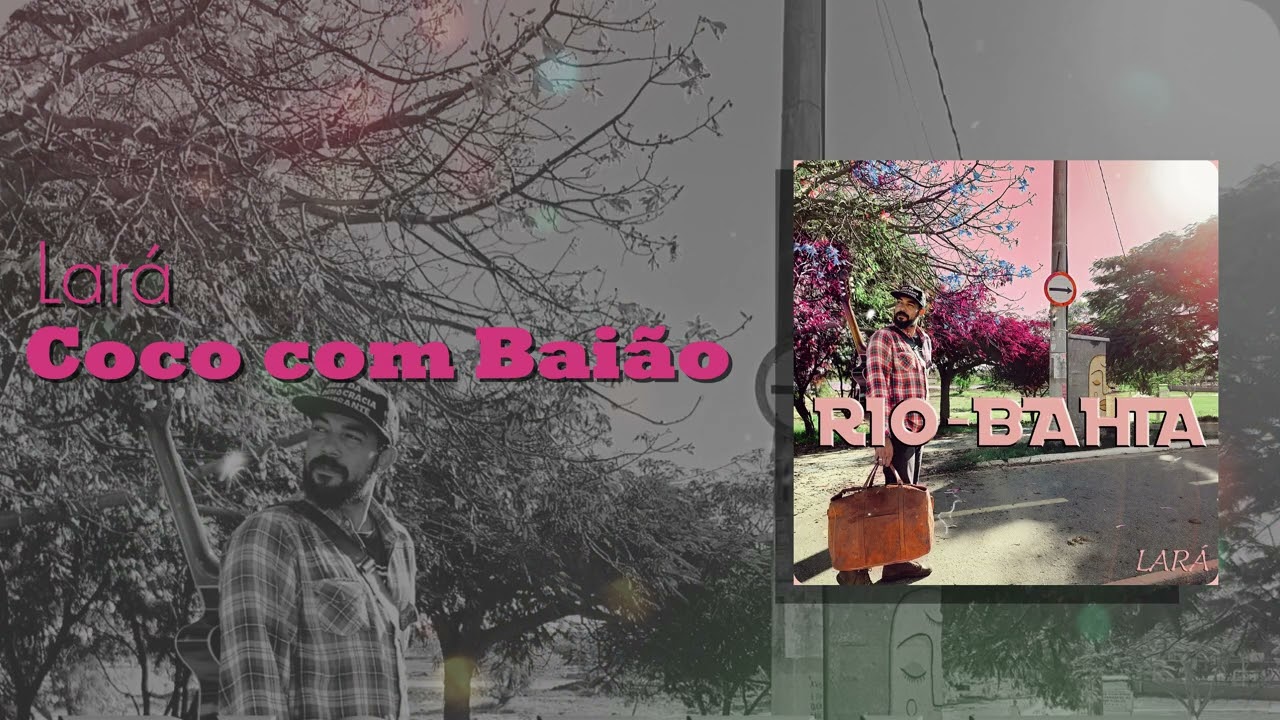 Lará - Coco com Baião 