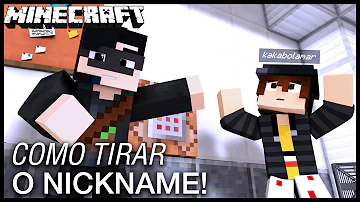 Como tirar o nome dos jogadores Minecraft?