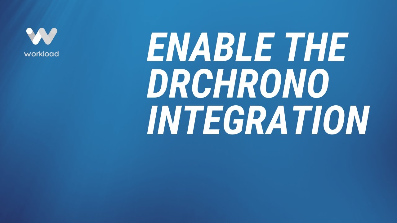 Integrate DrChrono with Workload Automation