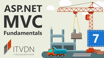 ASP.NET MVC Fundamentals. Урок 7. Привязка модели и валидация.