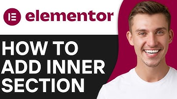 HOW TO ADD INNER SECTION IN ELEMENTOR (2025)