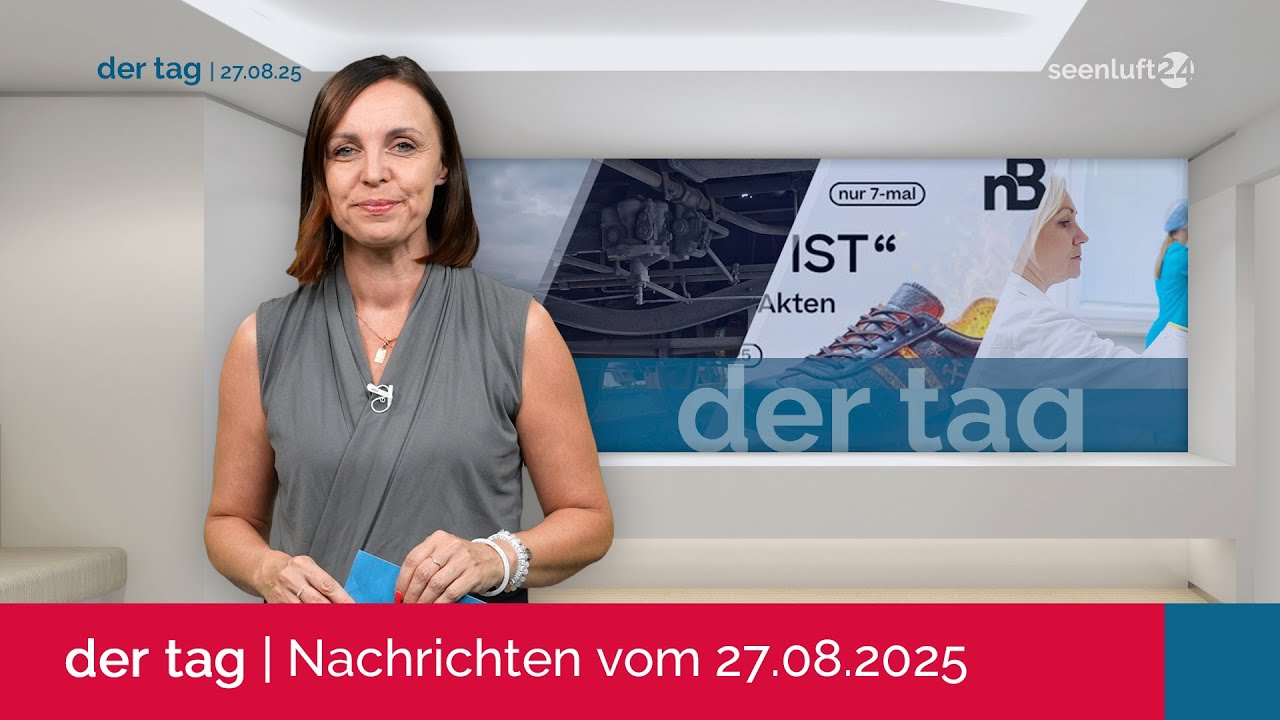 DER TAG | Die Nachrichten vom 27.08.2025