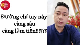 Sở hữu đường chỉ tay này, trước sau gì cũng có tiền | Tử vi tướng số Hà Nội