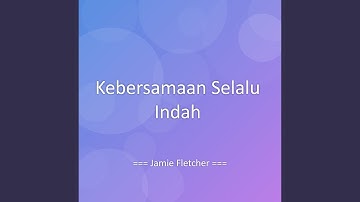Kebersamaan Selalu Indah