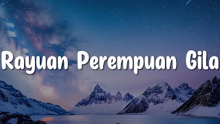 Rayuan Perempuan Gila, Jiwa Yang Bersedih, Resah Jadi Luka (Lirik) - Nadin Amizah, Ghea Indrawari