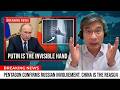 I Said Putin Was the Invisible Hand—Pentagon CONFIRMS Russian Involvement—China Is the Reason