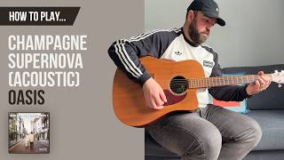 How to play Champagne Supernova by Oasis | Guitar Tutorial + Chords