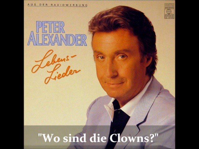 Peter Alexander - Wo Sind Die Clowns