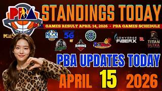 Pba Standings Today April 15, 2026 Latest Games Results Pba Games Schedule Today April 15, 2026
