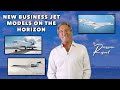 Session 40: New Business Jet Models | The Rousseau Report