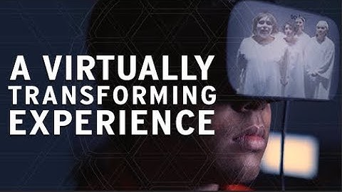 A Virtually Transforming Experience