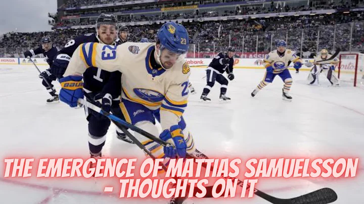 The Emergence Of Mattias Samuelsson - Thoughts On It