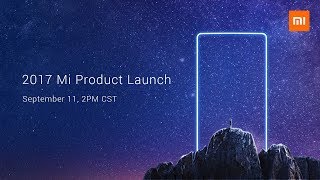 Mi Launch: Beijing | Mi MIX 2 | September 11, 2017