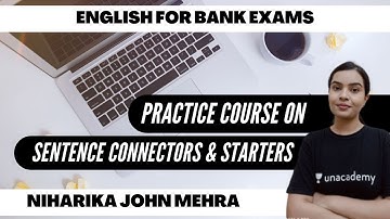 Practice Course on  Sentence Connectors and Starters - Set 2 | Niharika John Mehra