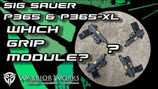 Sig P365 U0026 P365xl Whats The Best Grip Module To Use