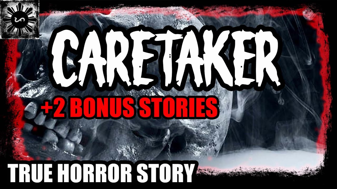 Caretaker | Tagalog Stories | Pinoy Creepypasta