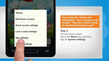 Fix the “Device not compatible” error in Google™ Play Store while download Instagram app on LG
