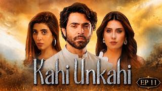 Kahi Unkahi | Episode 11 | Ayeza Khan | Sheheryar Munawar | Urwa Hocane | Pakdrama Zone