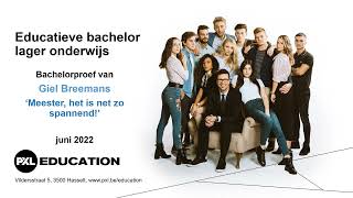 Promotiefilm Bachelorproef Meester, Het Is Net Zo Spannend - Giel Breemans