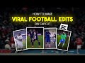 How to make viral  smooth edits  how to make viral football edits on capcut 