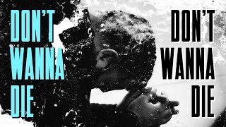 Dont Wanna Die - Santiago Good Rap & Hip Hop