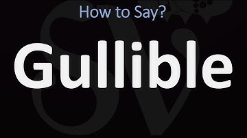 How to Pronounce Gullible? (CORRECTLY)