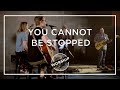 You Cannot Be Stopped By Phil Wickham Chris Quilala Led By LWW mp3